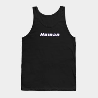 Human -  We Are All Human v5 Tank Top